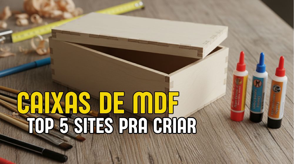 Os 5 Melhores Sites para Gerar Caixas de MDF Automáticas para Corte a Laser e CNC